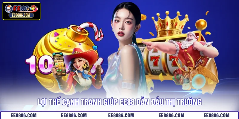 Lợi thế cạnh tranh giúp EE88 dẫn đầu thị trường