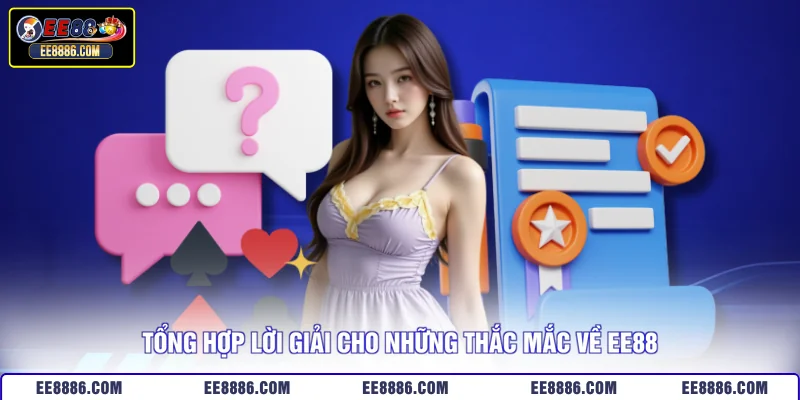 Tổng hợp lời giải cho những thắc mắc về EE88